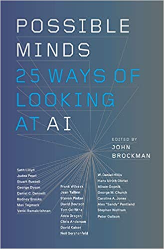 Possible Minds: Twenty-Five Ways of Looking at AI Hardcover – February by John Brockman