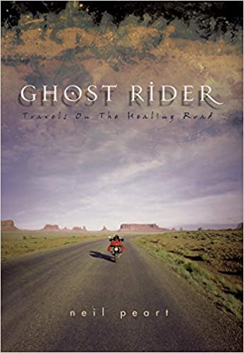 Ghost Rider: Travels on the Healing Road Paperback – September by Neil Peart