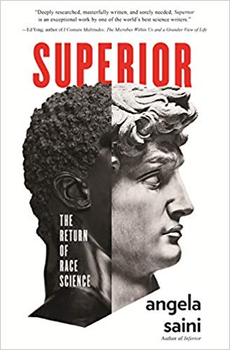 Superior: The Return of Race Science Hardcover – May by Angela Saini