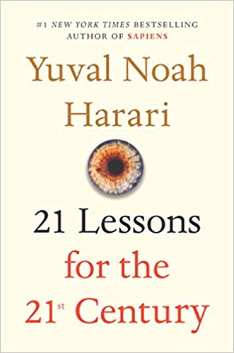 21 Lessons for the 21st Century Hardcover – September by Yuval Noah Harari
