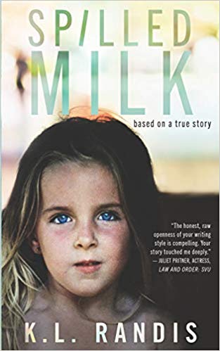 Spilled Milk: Based on a true story Paperback – June by K.L Randis