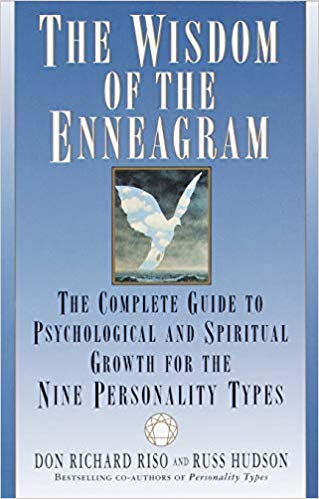The Wisdom of the Enneagram: The Complete Guide to Psychological and Spiritual Growth for the Nine Personality Types Paperback – June by Don Richard Riso
