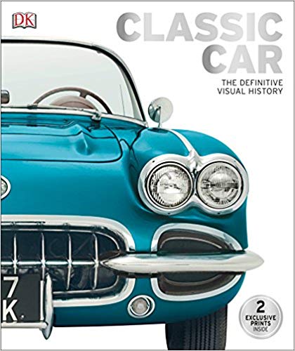 Classic Car: The Definitive Visual History Hardcover – September by DK