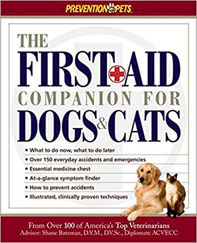 The First Aid Companion for Dogs & Cats (Prevention Pets) Paperback – March by Amy Shojai