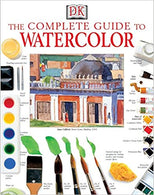 The Complete Guide to Watercolor Paperback – June by Ray Smith