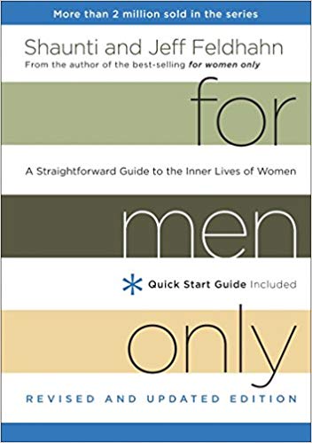 For Men Only, Revised and Updated Edition: A Straightforward Guide to the Inner Lives of Women Hardcover – March by Shaunti Feldhahn