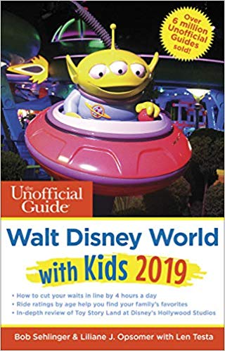 Unofficial Guide to Walt Disney World with Kids 2019 (The Unofficial Guides) Paperback – September by Bob Sehlinger