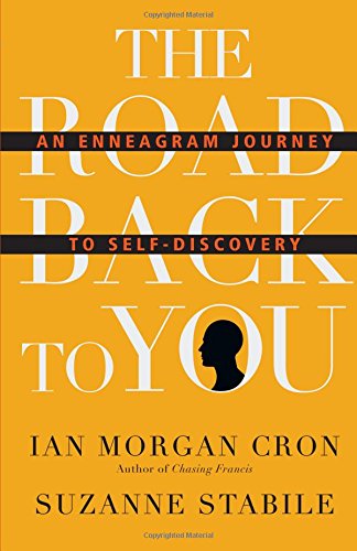 The Road Back to You: An Enneagram Journey to Self-Discovery Hardcover – October by Ian Morgan Cron