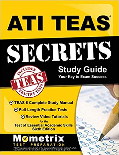 ATI TEAS Secrets Study Guide: TEAS 6 Complete Study Manual, Full-Length Practice Tests, Review Video Tutorials for the Test of Essential Academic Skills, Sixth Edition 6th ed. Edition by TEAS Exam Secrets Test Prep Team