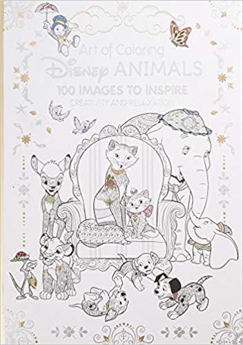 Art of Coloring: Disney Animals: 100 Images to Inspire Creativity and Relaxation Hardcover – July by Disney Book Group