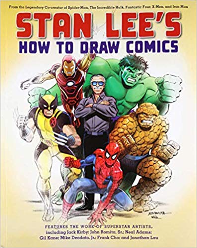 Stan Lee's How to Draw Comics: From the Legendary Creator of Spider-Man, The Incredible Hulk, Fantastic Four, X-Men, and Iron Man Paperback – November by Stan Lee