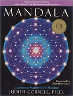 Mandala: Luminous Symbols for Healing, 10th Anniversary Edition with a New CD of Meditations and Exercises Paperback – September by Judith Cornell