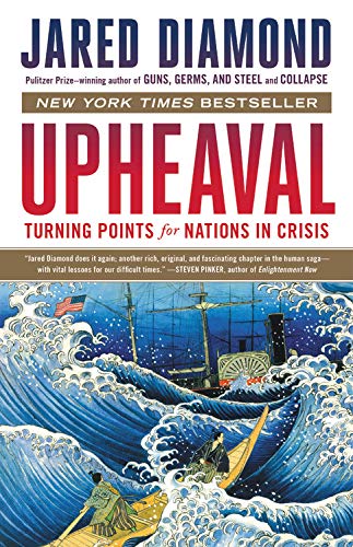 Upheaval: Turning Points for Nations in Crisis Hardcover – May by Jared Diamond