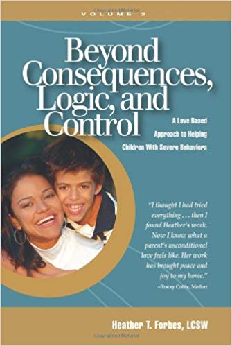 Beyond Consequences, Logic, and Control, Vol. 2 Paperback – November by Heather T. Forbes
