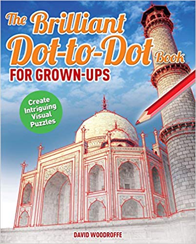 The Brilliant Dot-to-Dot Book for Grown Ups Paperback – November by David Woodroffe