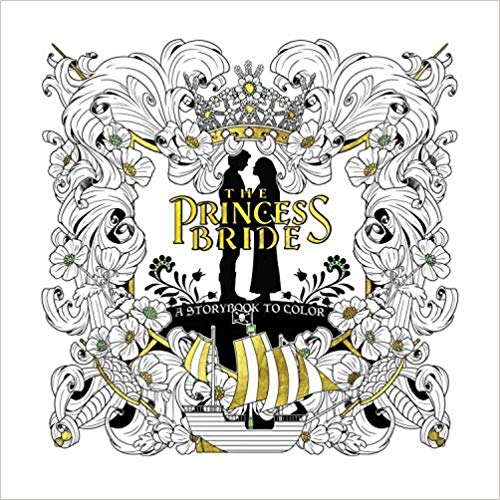 The Princess Bride: A Storybook to Color Paperback – December by N/A