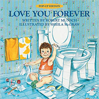 Love You Forever Pop-Up Edition Hardcover – September by Robert Munsch