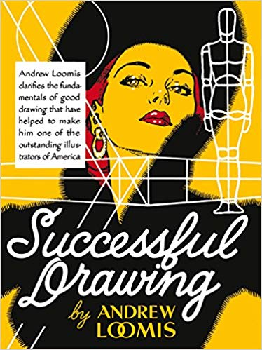 Successful Drawing Hardcover – May by Andrew Loomis