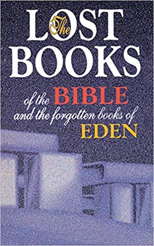 Lost Books of the Bible and the Forgotten Books of Eden Paperback – May by Thomas Nelson