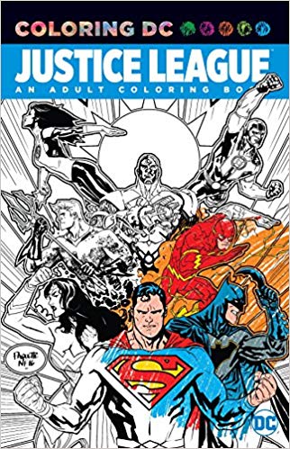 Justice League: An Adult Coloring Book (Coloring Dc) Paperback – October by Various