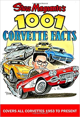 Steve Magnante's 1001 Corvette Facts Paperback – February by Steve Magnante