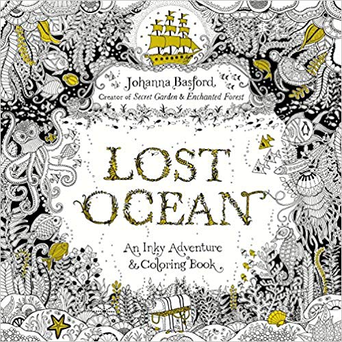 Lost Ocean: An Inky Adventure and Coloring Book for Adults Paperback – October by Johanna Basford