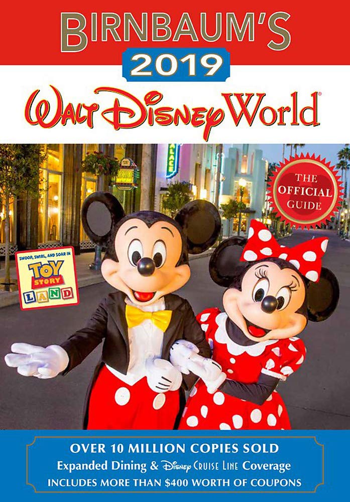 Birnbaum's 2019 Walt Disney World: The Official Guide (Birnbaum Guides) Paperback – September  by Birnbaum Guides