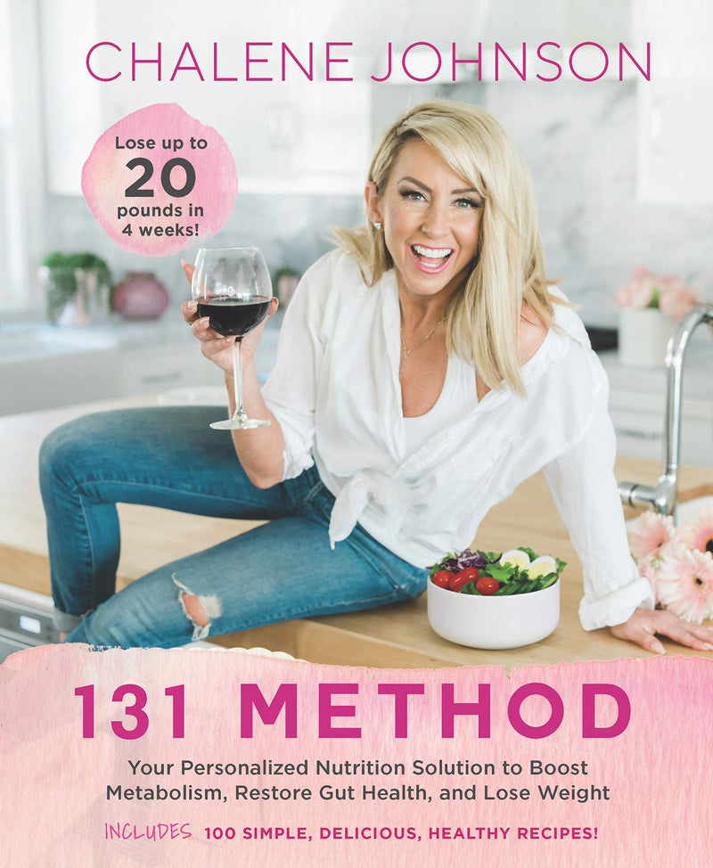 131 Method: Your Personalized Nutrition Solution to Boost Metabolism, Restore Gut Health, and Lose Weight Hardcover – April by Chalene Johnson