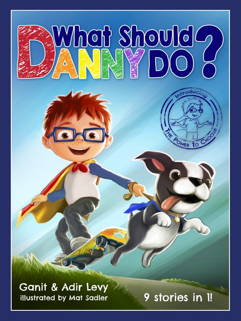 What Should Danny Do? (The Power to Choose Series) Hardcover – May by Adir Levy