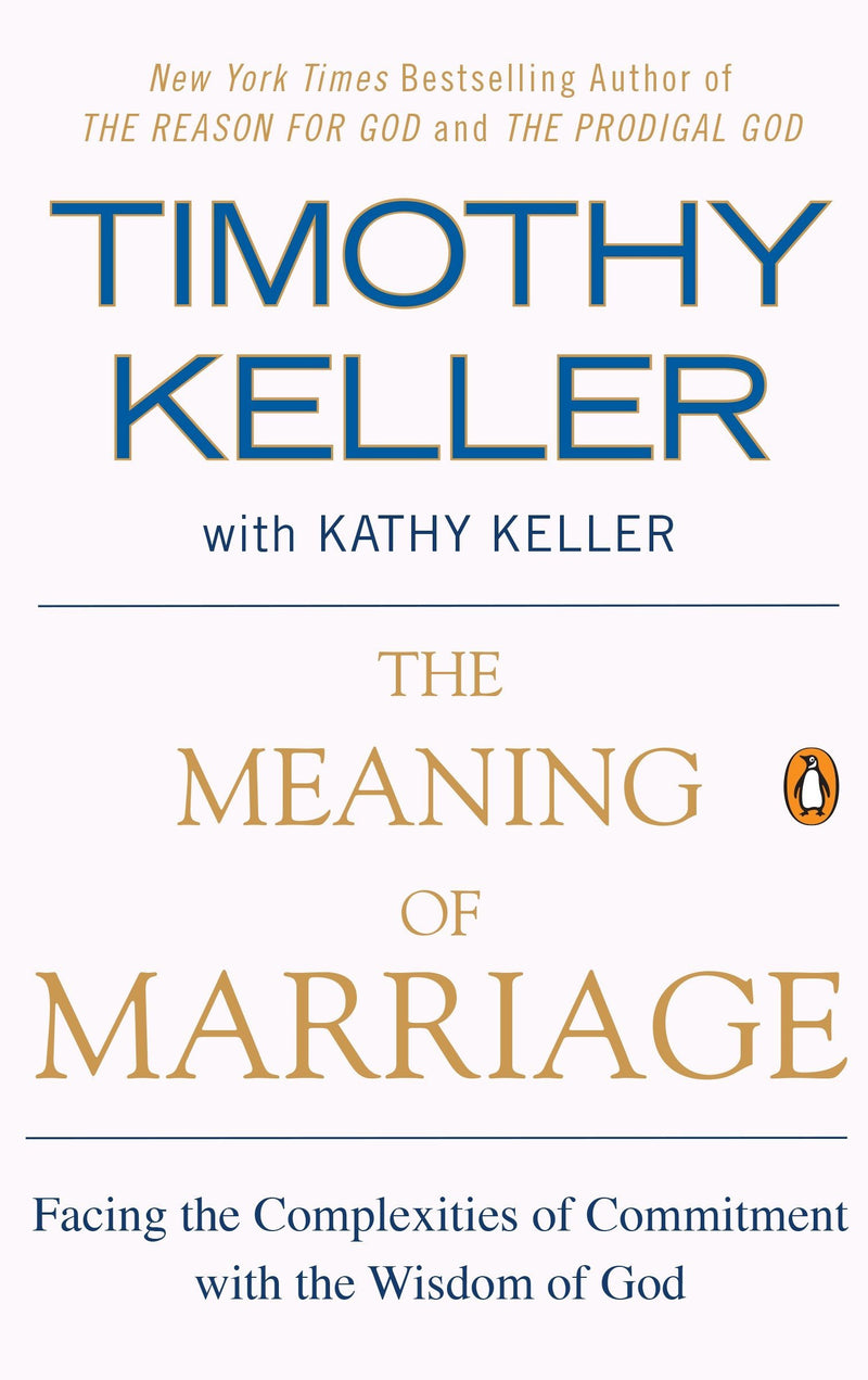 The Meaning of Marriage: Facing the Complexities of Commitment with the Wisdom of God Paperback – November by Timothy Keller