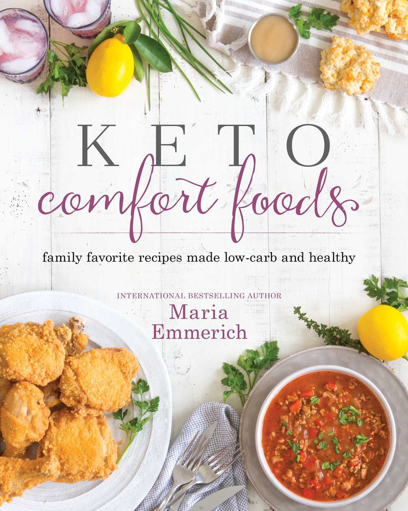 Keto Comfort Foods: Family Favorite Recipes Made Low-Carb and Healthy Paperback – May by Maria Emmerich