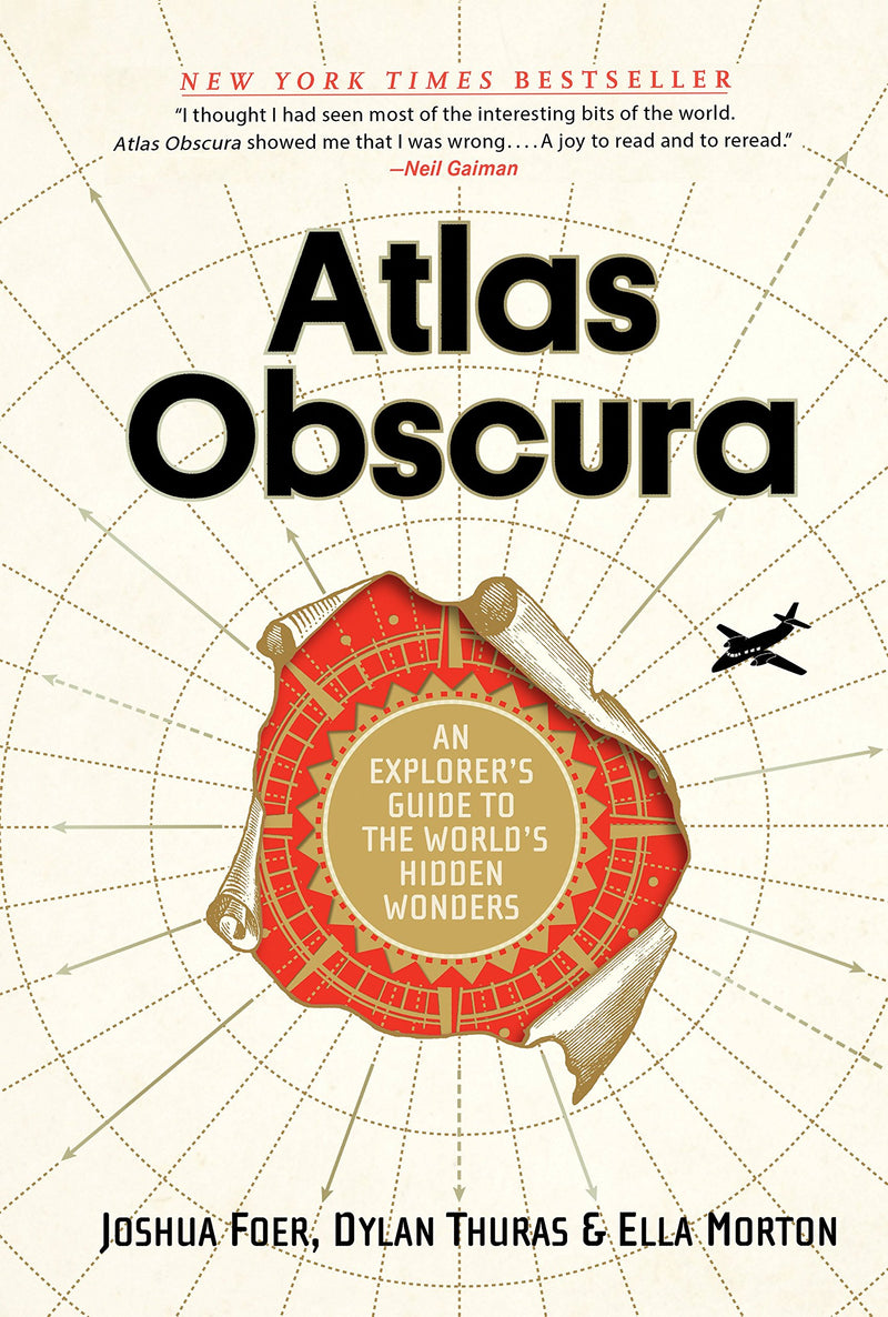 Atlas Obscura: An Explorer's Guide to the World's Hidden Wonders Hardcover – September by Joshua Foer
