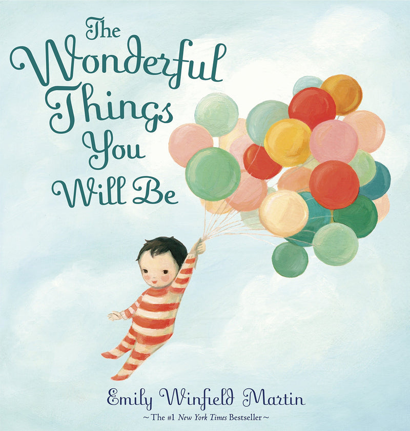 The Wonderful Things You Will Be Hardcover – August by Emily Winfield Martin