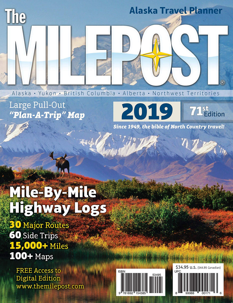 The MILEPOST 2019: Alaska Travel Planner Paperback – March by Morris Communications Company