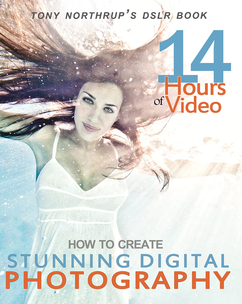 How to Create Stunning Digital Photography Paperback – December by Tony Northrup
