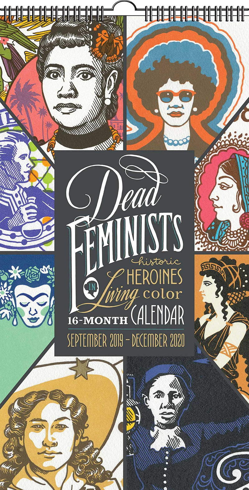 Dead Feminists 16-Month 2019-2020 Wall Calendar (Dead Feminists Poster) Calendar – Wall Calendar, June by Chandler O'Leary