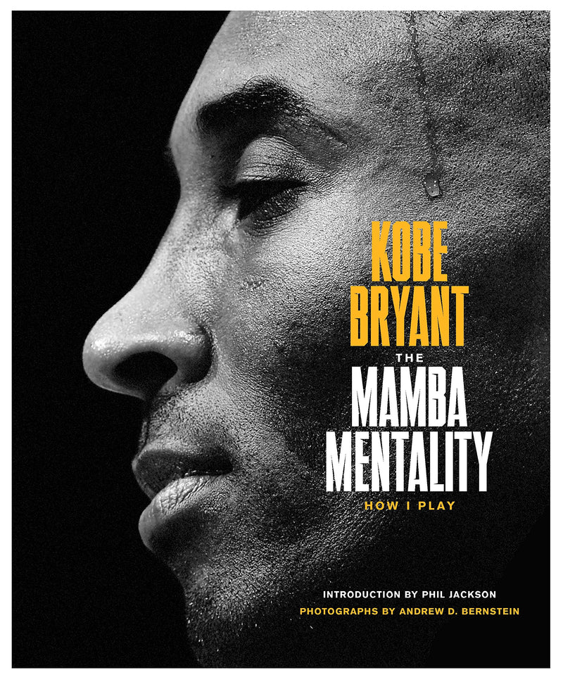 The Mamba Mentality: How I Play Hardcover – October by Kobe Bryant